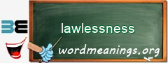 WordMeaning blackboard for lawlessness